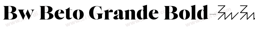 Bw Beto Grande Bold字体转换